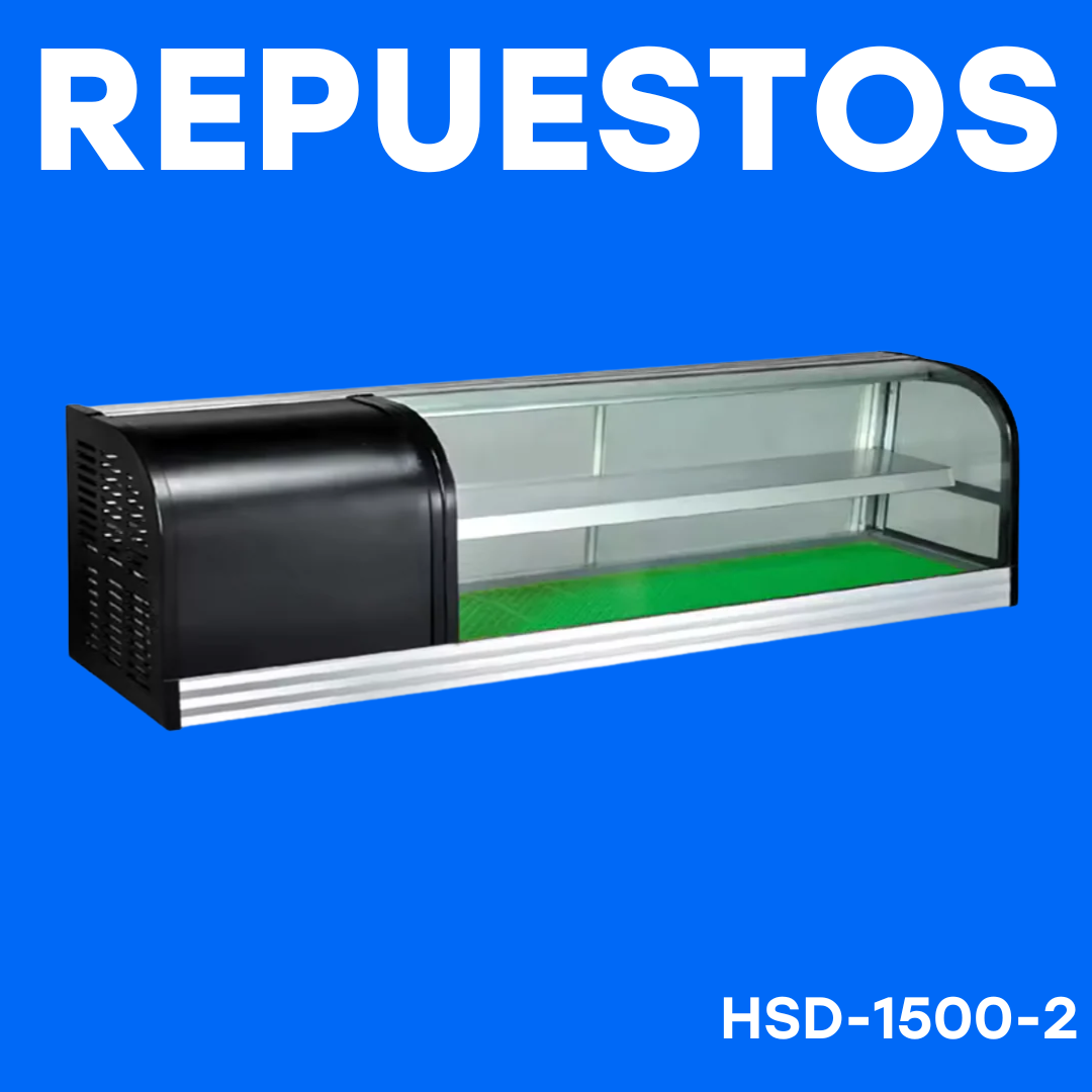Repuestos para Vitrina Refrigerada para Sushi HSD-1500-2 Selecto