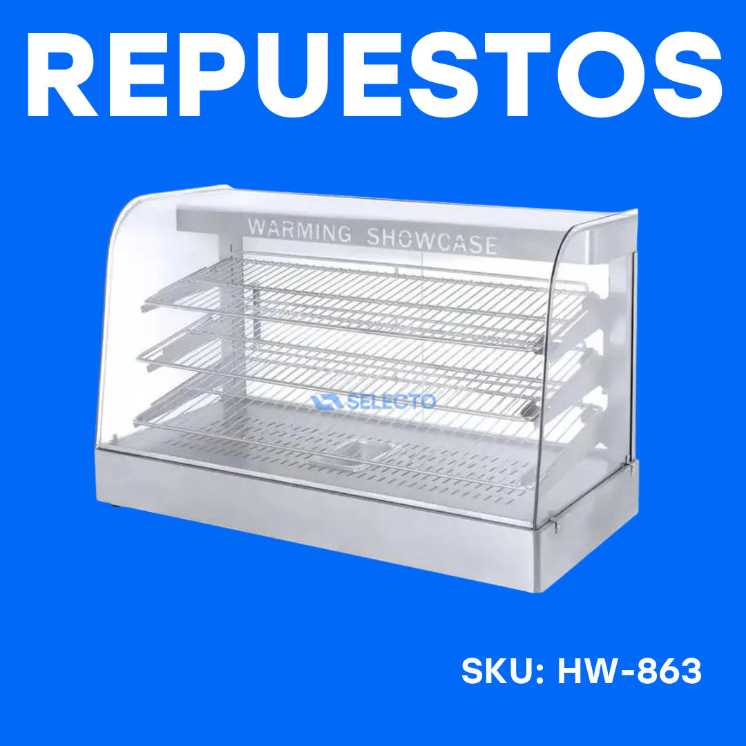 Repuestos para Vitrina Calentador de Acero Inoxidable Eléctrica HW-863